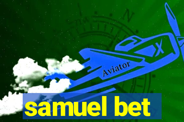 samuel bet